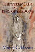 Cover: The Green Lady and the King of Shadows - Mushroom eBooks