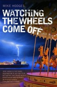 Enlarge image Cover: Watching the Wheels Come Off - Max Crime