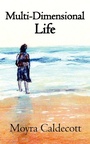 Cover: Multi-Dimensional Life - Bladud Books