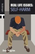 Cover: Real Life Issues: Self-Harm - Trotman Education