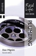 Cover: Real Life Guide: Plumbing - Trotman & Co Ltd