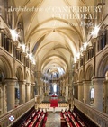 Cover: Architecture of Canterbury Cathedral - Scala Arts & Heritage Publishers Ltd