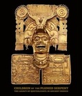 Cover: Children of the Plumed Serpent - Scala Publishers Ltd