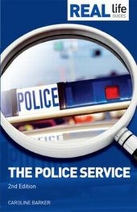 Enlarge image Cover: Real Life Guide: Police Service - Trotman Indigo Publishing Limited