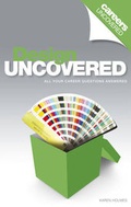 Cover: Careers Uncovered: Design - Trotman Indigo Publishing Limited