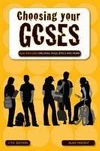 Enlarge image Cover: Choosing Your GCSEs - Trotman Indigo Publishing Limited