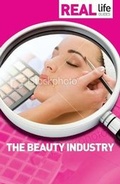 Cover: Real Life Guide: The Beauty Industry - Trotman & Co Ltd