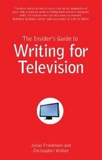 Abbildung von: The Insider's Guide to Writing for Television - Trotman Indigo Publishing Limited