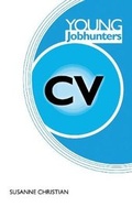 Cover: Young Jobhunters: Building a great CV - Trotman Indigo Publishing Limited