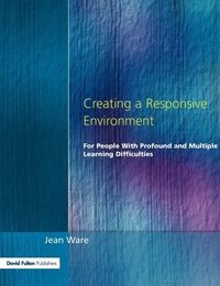 Enlarge image Cover: Creating a Responsive Environment for People with Profound and Multiple Learning Difficulties - David Fulton Publishers Ltd