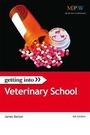 Cover: Getting Into Veterinary School - Trotman Indigo Publishing Limited