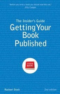 Enlarge image Cover: Insider's Guide to Getting Your Book Published - Trotman Indigo Publishing Limited