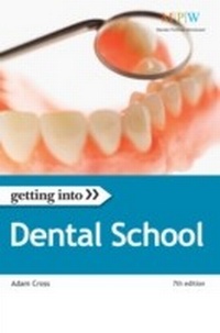 Enlarge image Cover: Getting Into Dental School - Trotman