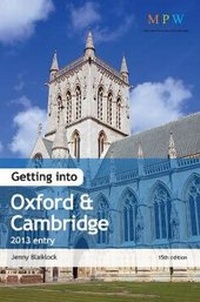 Enlarge image Cover: Getting Into Oxford & Cambridge 2013 Entry - Trotman Indigo Publishing Limited