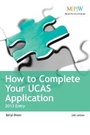 Cover: How to Complete Your UCAS Application 2013 entry - Trotman Indigo Publishing Limited