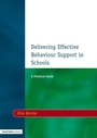 Cover: Delivering Effective Behaviour Support in Schools - David Fulton Publishers Ltd