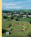 Cover: Caerleon Roman Fortress - Cadw Welsh Historic Monuments