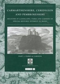 Cover: Carmarthenshire, Ceredigion and Pembrokeshire: Pt. 1 - Cadw Welsh Historic Monuments