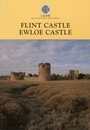 Cover: Flint Castle - Ewloe Castle - Cadw Welsh Historic Monuments