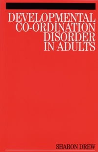 Enlarge image Cover: Developmental Co-Ordination Disorder in Adults - Wiley