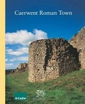 Cover: Caerwent Roman Town - Cadw Welsh Historic Monuments