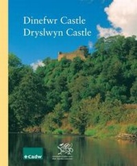 Abbildung von: Dinefwr Castle, Dryslwyn Castle - Cadw Welsh Historic Monuments
