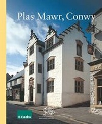 Abbildung von: Plas Mawr Conwy - Cadw Welsh Historic Monuments