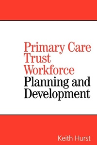 Enlarge image Cover: Primary Care Trust Workforce - Wiley