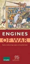 Cover: Engines of War - Replica Medieval Siege Engines at Caerphilly Castle - Cadw Welsh Historic Monuments