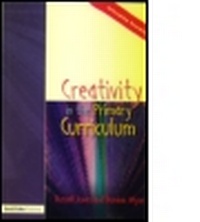 Enlarge image Cover: Creativity in the Primary Curriculum - David Fulton Publishers Ltd