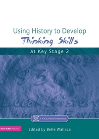 Enlarge image Cover: Using History to Develop Thinking Skills at Key Stage 2 - David Fulton Publishers Ltd