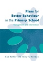Cover: Plans for Better Behaviour in the Primary School - David Fulton Publishers Ltd