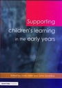 Cover: Supporting Children's Learning in the Early Years - David Fulton Publishers Ltd
