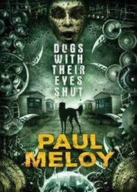 Enlarge image Cover: Dogs with Their Eyes Shut - PS Publishing