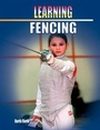 Cover: Learning Fencing - Meyer & Meyer Sport (UK) Ltd