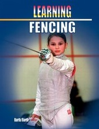 Abbildung von: Learning Fencing - Meyer & Meyer Sport (UK) Ltd