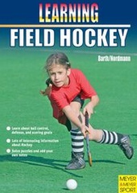 Enlarge image Cover: Learning Field Hockey - Meyer & Meyer Sport (UK) Ltd