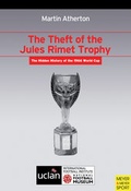 Cover: The Theft of the Jules Rimet Trophy - Meyer & Meyer Sport (UK) Ltd