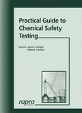 Cover: Practical Guide to Chemical Safety Testing - Rapra Technology Ltd