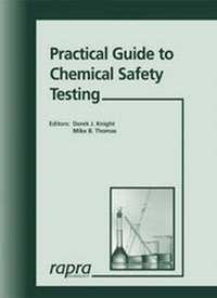 Enlarge image Cover: Practical Guide to Chemical Safety Testing - Rapra Technology Ltd