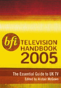 Abbildung von: BFI Television Handbook 2005 2005 - BFI Publishing