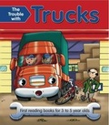 Cover: The Trouble with Trucks - Armadillo Books