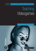 Cover: Teaching Video Games - BFI Publishing