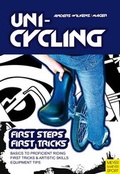 Cover: Unicycling - First Steps, First Tricks - Meyer & Meyer Sport (UK) Ltd