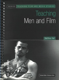 Enlarge image Cover: Teaching Men and Film - BFI Publishing