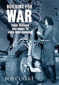 Enlarge image Cover: Building for War - Amberley Publishing