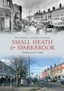 Cover: Small Heath & Sparkbrook Through Time - Amberley Publishing