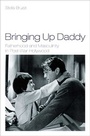 Cover: Bringing Up Daddy - BFI Publishing