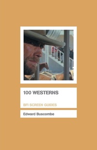 Enlarge image Cover: 100 Westerns - BFI Publishing
