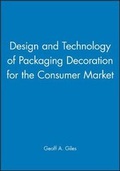 Cover: Design and Technology of Packaging Decoration for the Consumer Market - Wiley